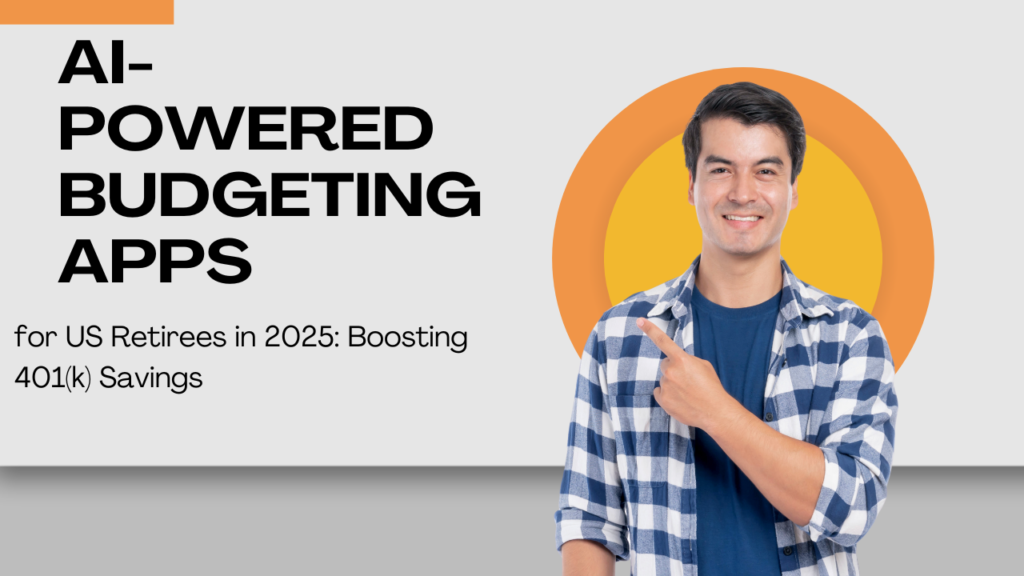 Empower budgeting app dashboard for US retirees managing 401(k) in 2025