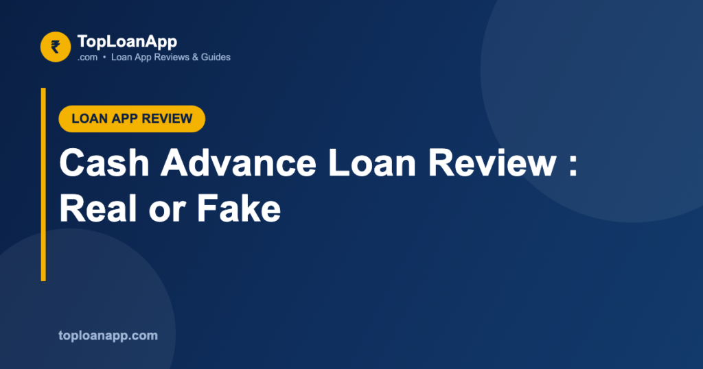 Cash Advance Loan Review : Real or Fake Cash Advance Loan Review : Real or Fake